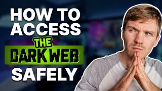 how to access dark web safely